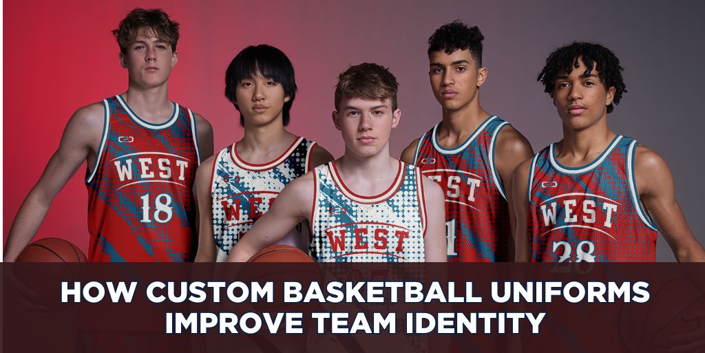 How Custom Basketball Uniforms Improve Team Identity